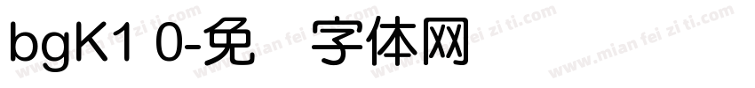 bgK1 0字体转换